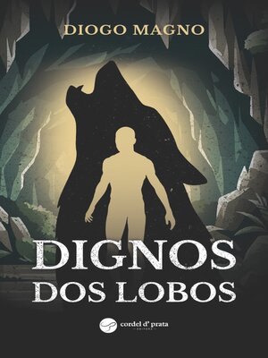 cover image of Dignos dos Lobos